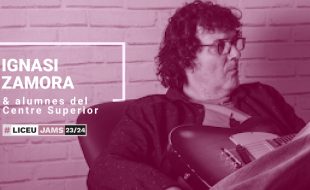 Jam Session: IGNASI ZAMORA & students of the Liceu Conservatory