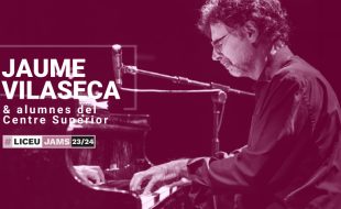 Jam Session: JAUME VILASECA & students of the Liceu Conservatory