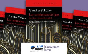 Presentation of “Early Jazz: Its Roots and Musical Development” (Acantilado), de Gunther Schuller.