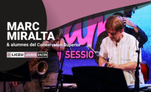 Jam Session: MARC MIRALTA & students of the Liceu Higher Conservatory