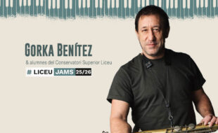 Jam Session: Gorka Benítez & students of the Liceu Higher Conservatory of Music