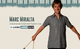 Jam Session: Marc Miralta & students of the Liceu Higher Conservatory of Music