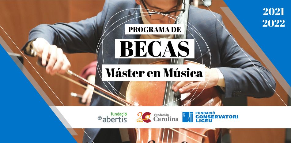 La Fundación Carolina abre la convocatoria de las Becas para el curso 2021-2022 y ofrece, gracias a la colaboración con Abertis y la Fundación Conservatori Liceu, becas para estudios de Master Oficial en Interpretación Musical