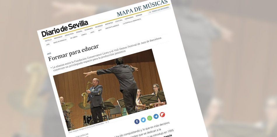 L’aliança entre la Fundació Conservatori Liceu i el Voll-Damm Festival de Jazz de Barcelona, protagonistes al "Diario de Sevilla"