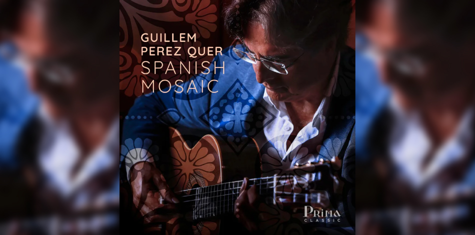El guitarrista i cap del departament de guitarra del Conservatori Superior Liceu, Guillem Pérez-Quer, publica el disc "Spanish Mosaic"