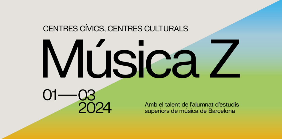 Grups formats per alumnes del Conservatori Superior Liceu participen al cicle Música Z organitzat per la Xarxa de Centres Cívics de Barcelona